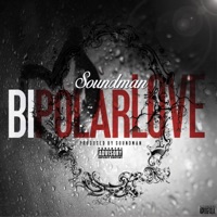 Bipolar Love - Single - Soundman