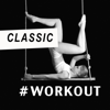 CLASSIC × WORKOUT (クラシックで鍛える - Best Classical Music Dance Remix) - ヴデュクリュ
