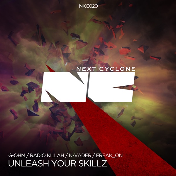 Unleash Your Skillz (Next Cyclone 020)