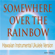Somewhere over the Rainbow (Hawaiian Instrumental Ukulele Version) - John Story
