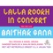 Lalla Rookh in Concert (Een Ode Aan Baithak Gana)