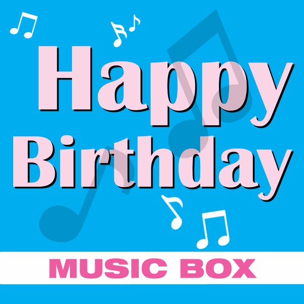 Happy Birthday (Music Box) - EP