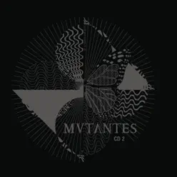 Mutantes ao Vivo Barbican Theatre, Londres, 2006, Vol. 2 (Prime Selection) - Os Mutantes