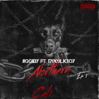Northern Cali (feat. 1700BlkBoy) - Single - Jiggidy