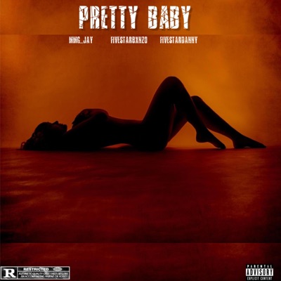 Pretty baby (feat. FivestarBxnzo & Fivestardanny) - Single