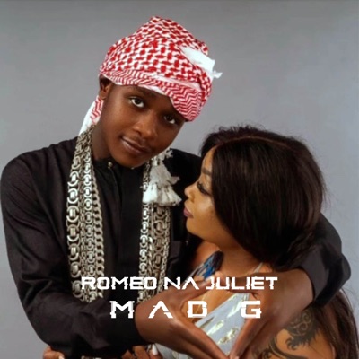 Song - Romeo Na Juliet - Mad G Odeya