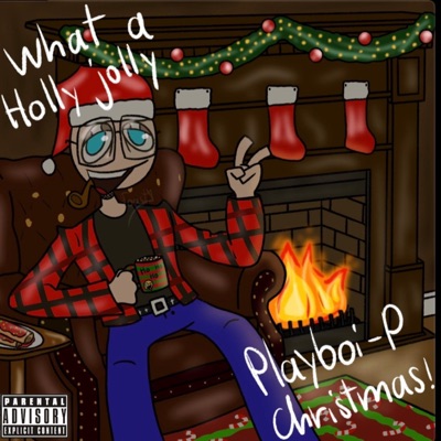 What A Holly Jolly Playboi P Christmas ! - EP