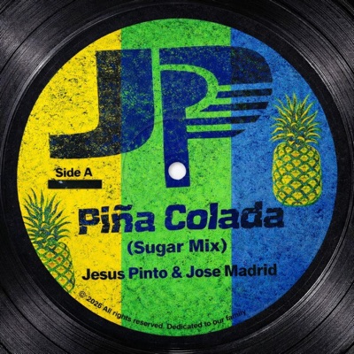 Piña Colada (Sugar Mix) (feat. José Madrid) - Single