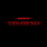 Yes or No (Special Version) - Single - Baroni One Time