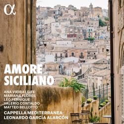 Amore siciliano - Cappella Mediterranea &amp; Leonardo García Alarcón Cover Art