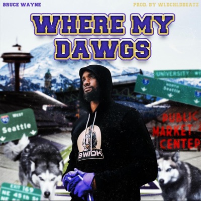 Where My Dawgs - Single