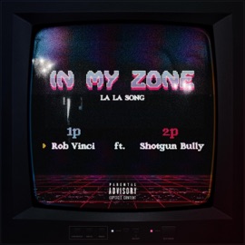 In my zone (La la song) Rob Vinci