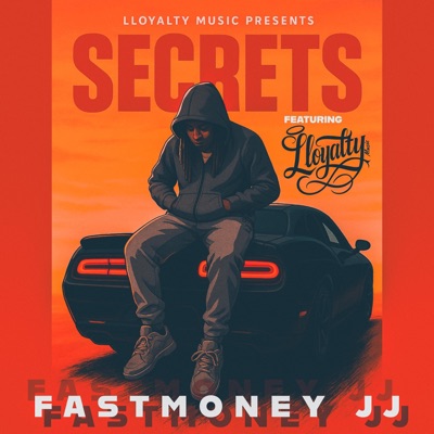 Secrets (feat. Lloyalty) - Single