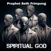 Prophet Seth Frimpong - Lets Pray Worship