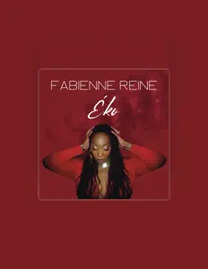 Listen to Fabienne Reine, watch music videos, read bio, see tour dates & more!