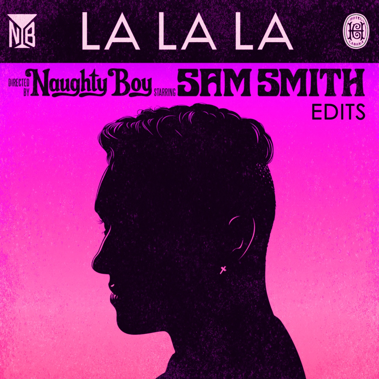 Naughty Boy & Sam Smith – La La La (Edits) – Single (2025) [iTunes Match M4A]