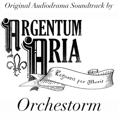 Argentum Aria: Stirrings in Courtblanc (Original Audiodrama Soundtrack) - EP