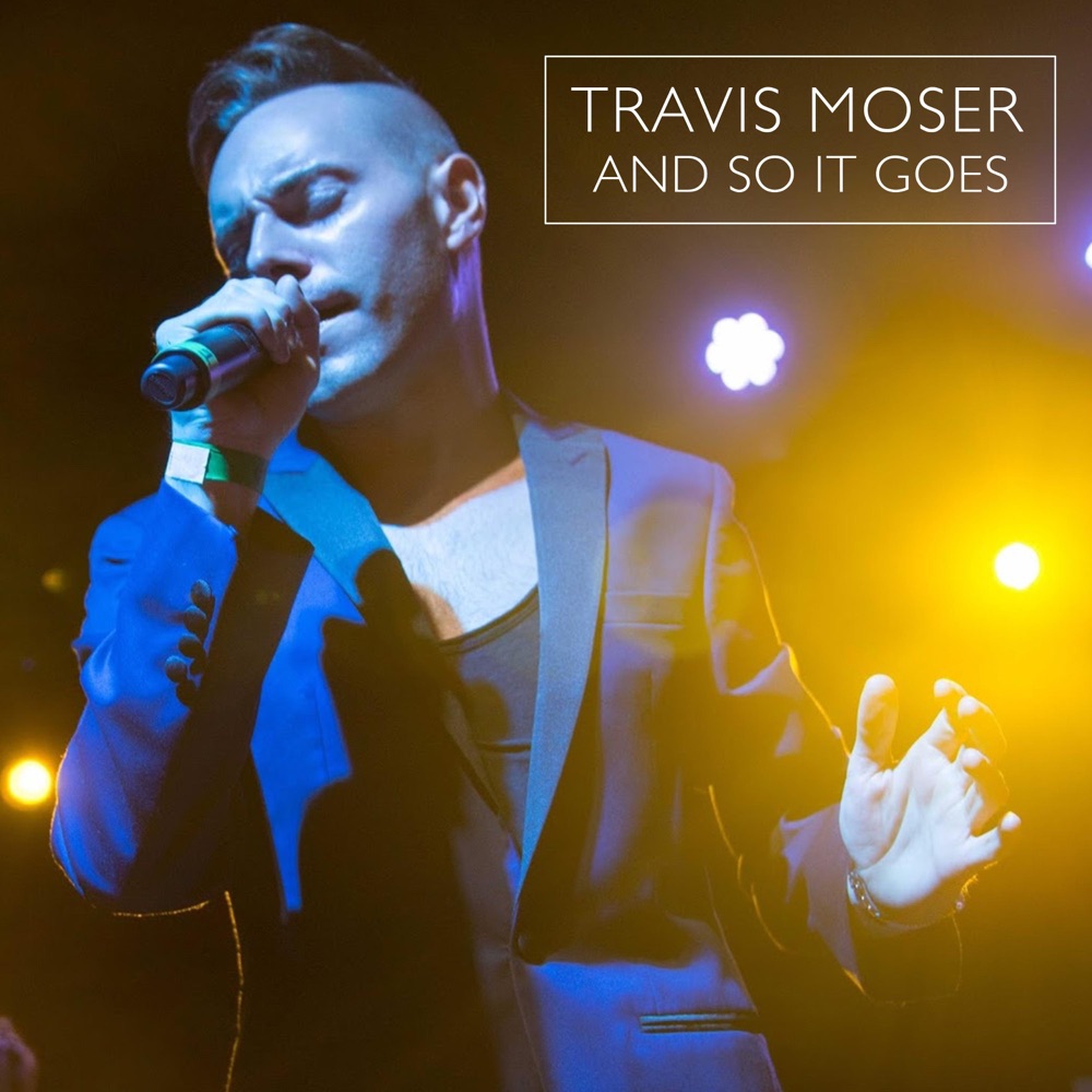 Обложка альбома «And So It Goes - Single» — Travis Moser