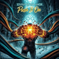 Push it On - Single - Zouhayer Ben Amor