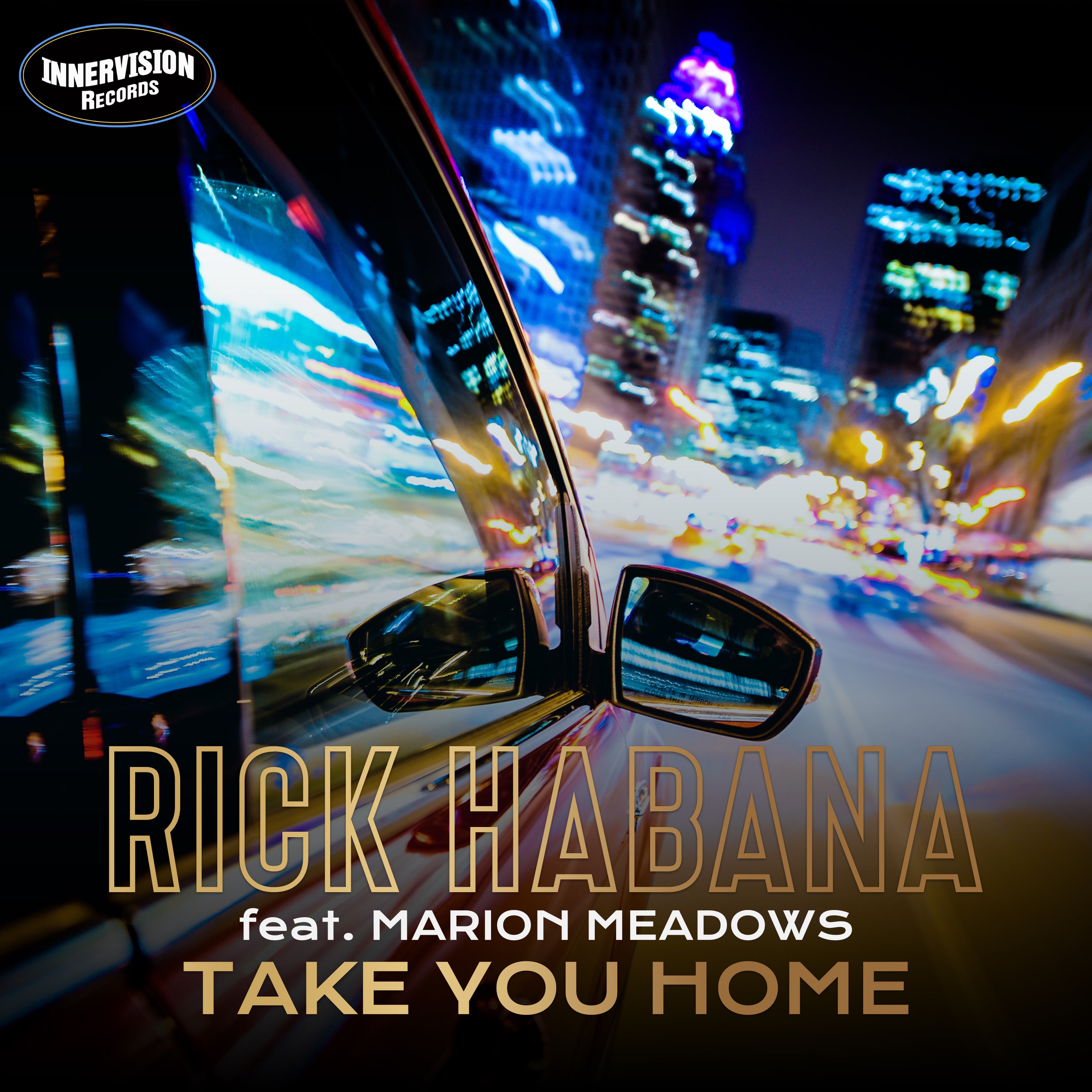 Rick Habana - Take You Home feat Marion Meadows (Deep Cut Version)