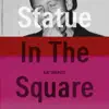 Statue In The Square