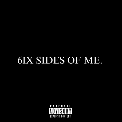 6IX SIDES OF ME. - EP