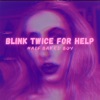 Half Baked Boy - Blink Twice