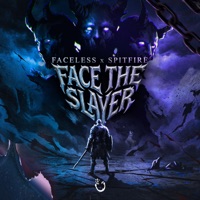 Face the Slayer - Single - Faceless & Spitfire