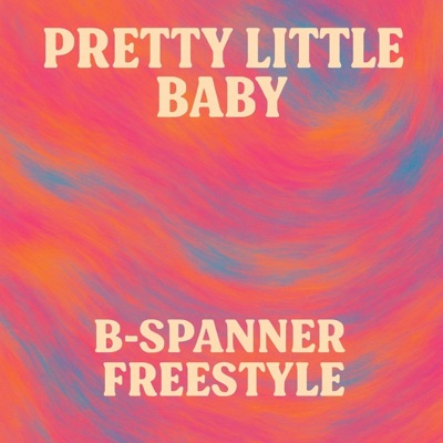 B-Spanner - Pretty Little Baby