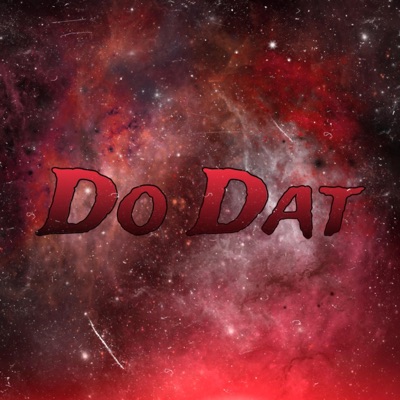 Do Dat (feat. Spazzon4k) - Single