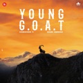 Young G.O.A.T by Cheema Y & Gur Sidhu