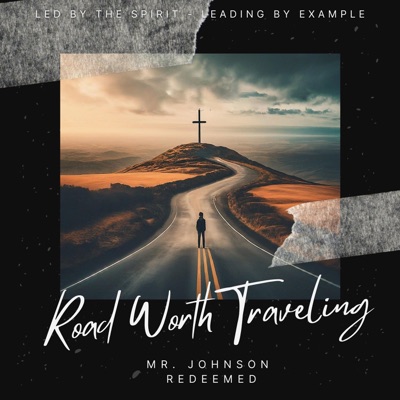 Road Worth Traveling (feat. Redeemed) - Single