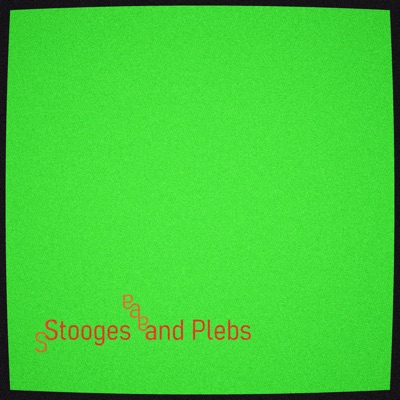 Stooges and Plebs - Single