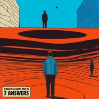 7 Answers - Single - Kazuya & Danny Shields