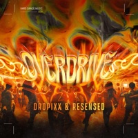Overdrive - Single - DROPiXX & Resensed