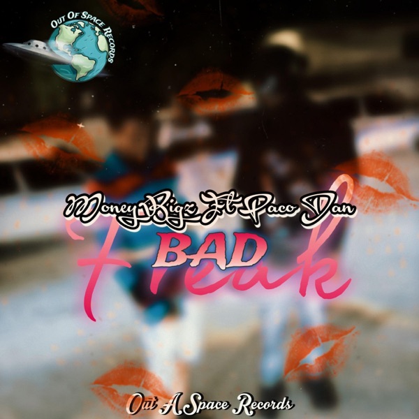 Bad Freak (feat. MoneyBigz)