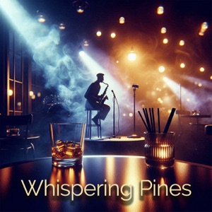 Whispering Pines