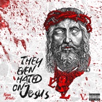 They Even Hated On Jesus - Single - Keen Streetz