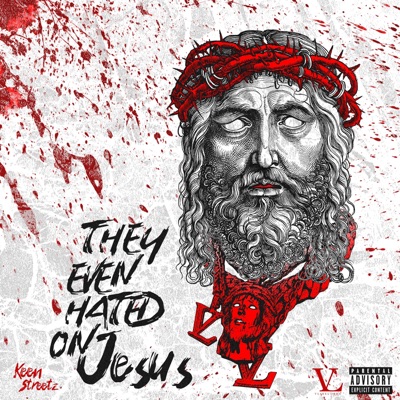 They Even Hated On Jesus - Single