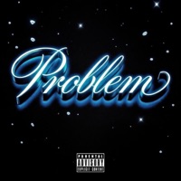 Problem - Single - Denics, Del Bloke & C-LEG