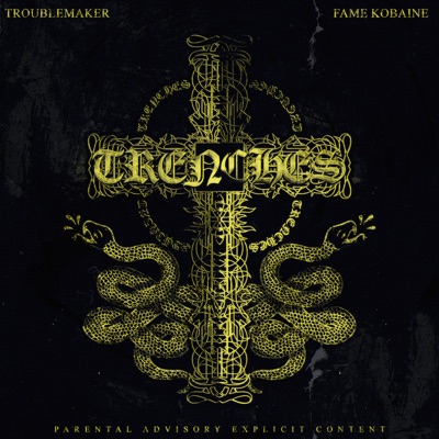 Trenches - Single (feat. Fame Kobaine) - Single
