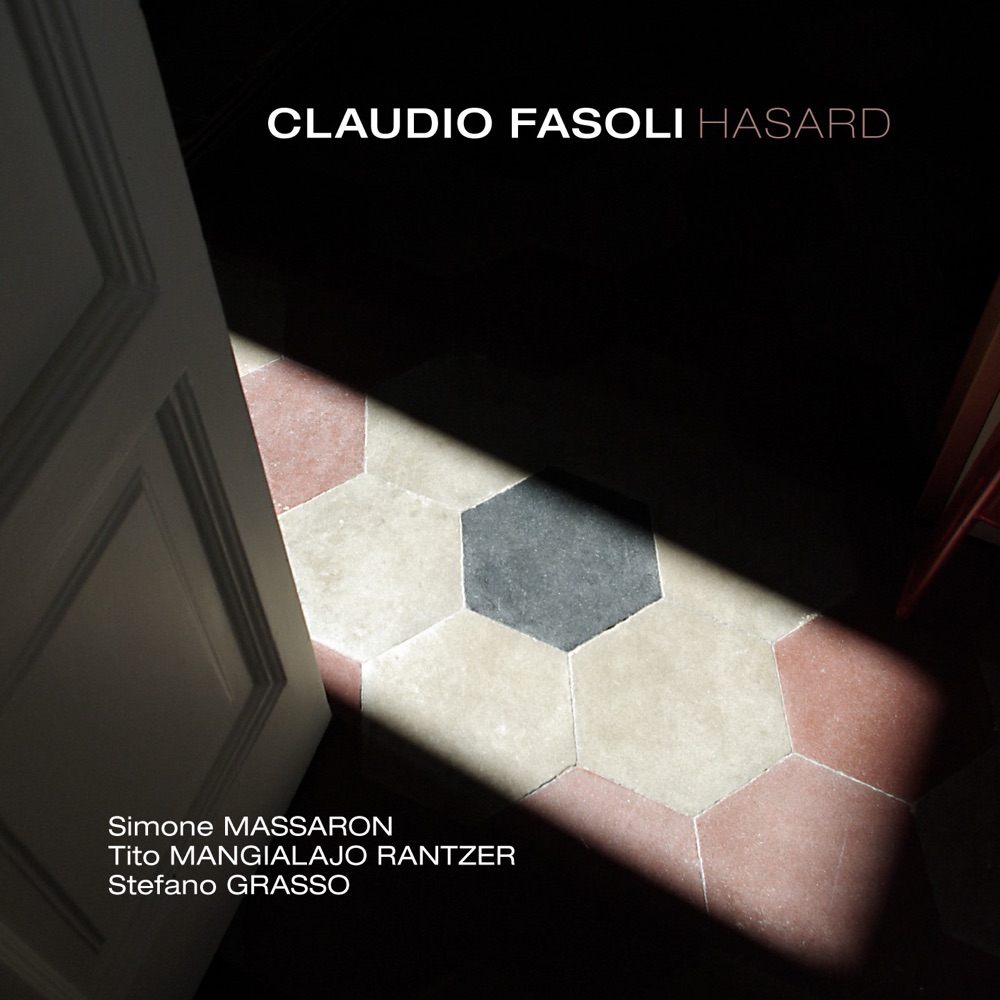 Обложка альбома «Hasard (feat. Tito Mangialajo Rantzer, Simone Massaron & Stefano Grasso)» — Claudio Fasoli