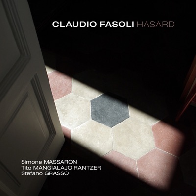 Hasard (feat. Tito Mangialajo Rantzer, Simone Massaron & Stefano Grasso)
