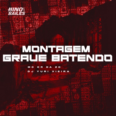 Montagem Grave Batendo - Single