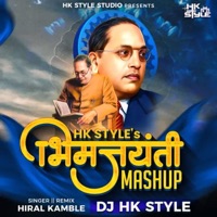 Bhim Jayanti Mashup HK Style Bhim Song - Single - Hiral Kamble