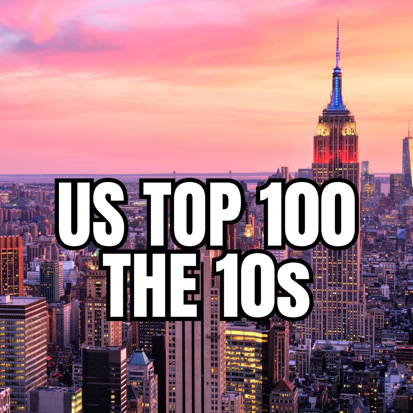 US Top 100 - The 10s