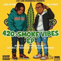 420 Smoke Vibes - EP - Jase Kevion