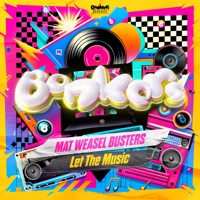 Let the Music - Single - Mat Weasel Busters