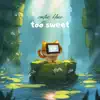 TOO SWEET
