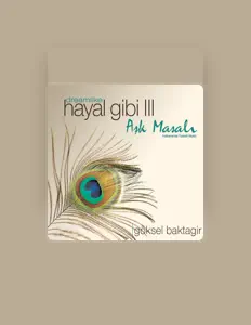 Listen to Göksel Baktagir, watch music videos, read bio, see tour dates & more!